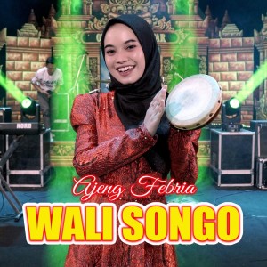 Dengarkan Wali Songo lagu dari Ajeng Febria dengan lirik