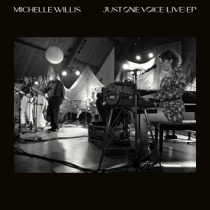 Michelle Willis的專輯Just One Voice (Live) - EP