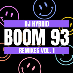 DJ Hybrid的專輯Boom 93 Remixes Vol. 1