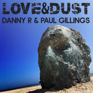 Danny R的專輯Love & Dust