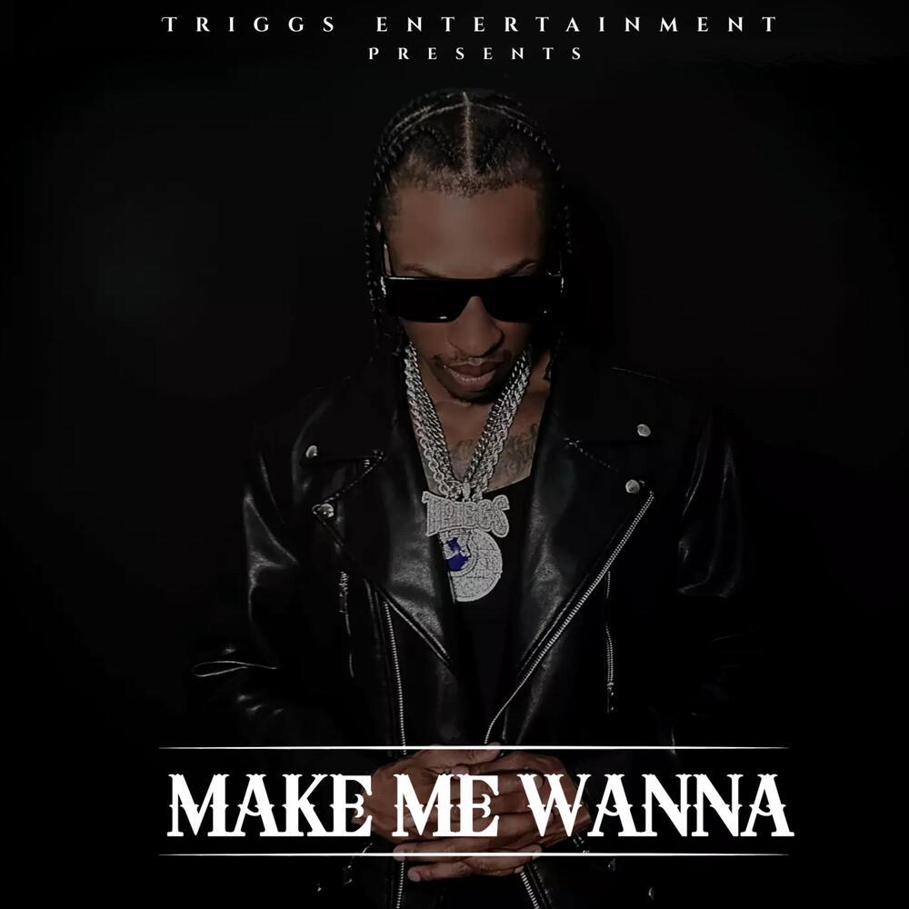 Make Me Wanna