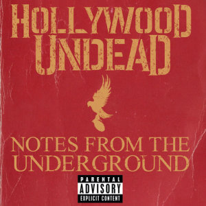 Hollywood Undead的專輯Notes From The Underground