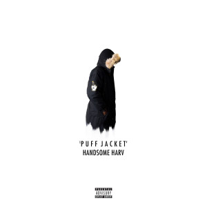 ดาวน์โหลดและฟังเพลง Puff Jacket (Explicit) พร้อมเนื้อเพลงจาก Handsome Harv