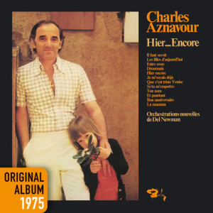 收聽Charles Aznavour的Hier encore歌詞歌曲