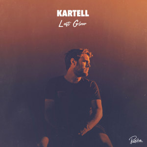 Kartell的专辑Last Glow