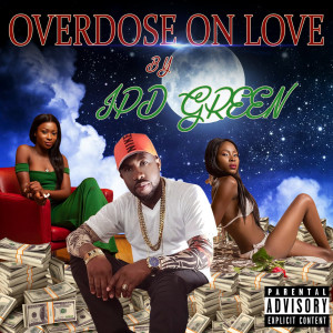 อัลบัม Overdose on Love (Explicit) ศิลปิน IPD Green