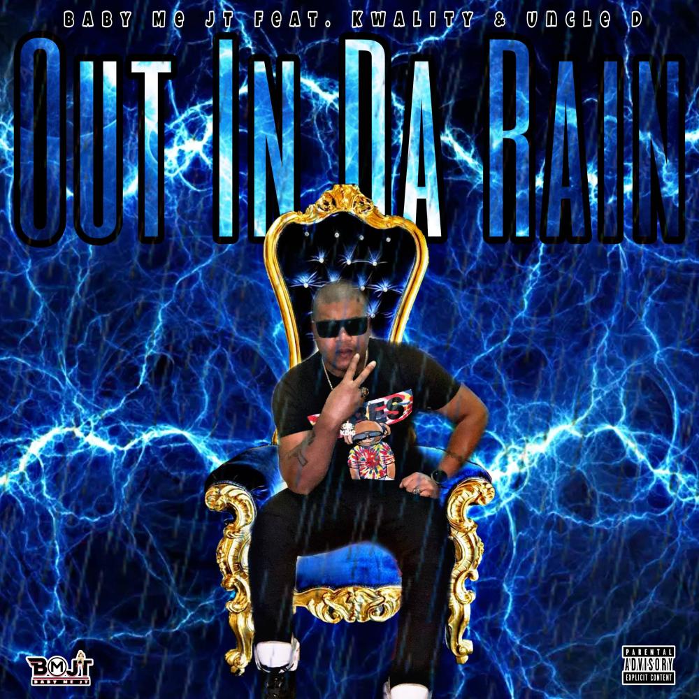 Out In Da Rain (feat. Kwality & Uncle D) (Explicit)