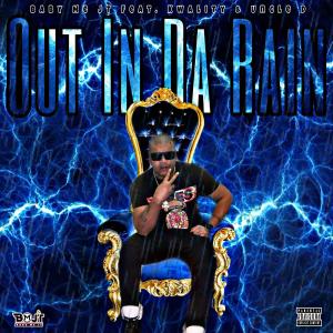 Baby Me jT的專輯Out In Da Rain (feat. Kwality & Uncle D) (Explicit)