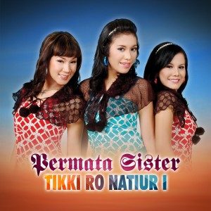 Permata Sister的专辑Tikki Ro Natiur I