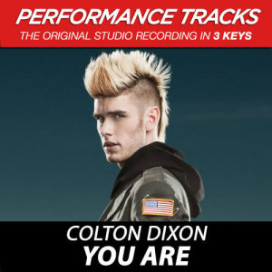 收聽Colton Dixon的You Are歌詞歌曲