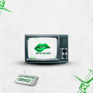 ดาวน์โหลดและฟังเพลง MTG GLOSS (Remix|Explicit) พร้อมเนื้อเพลงจาก Drigz