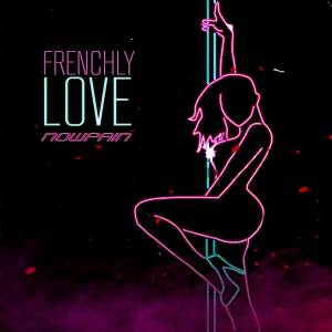 NowPain的专辑Frenchly Love