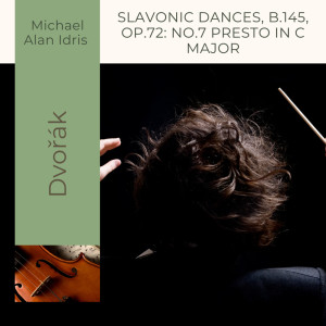Album Dvořák: Slavonic Dances, B.145, Op.72: No.7 Presto in C major oleh Michael Alan Idris