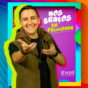 Enzo Belmonte的專輯Nos Braços Da Felicidade