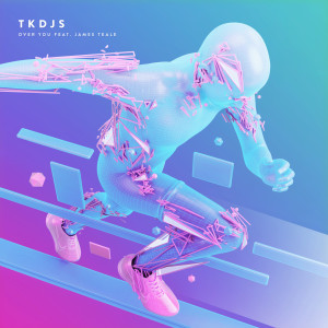 收听TKDJS的Over You (feat. James Teale)歌词歌曲