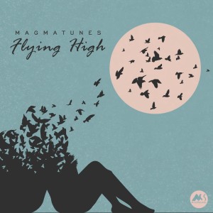 Album Flying High oleh Magmatunes