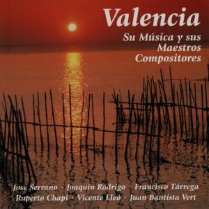 อัลบัม Valencia: Su Música y Sus Maestros Compositores ศิลปิน Orquesta Sinfónica de Silver Andrey