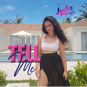 Listen to Tell Me (Radio Edit) song with lyrics from Lydia Singer