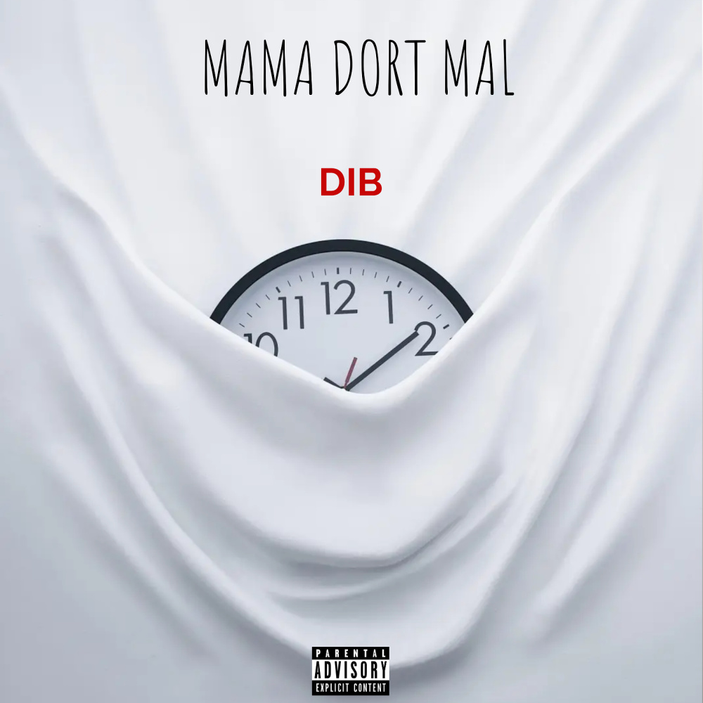 MAMA DORT MAL (Explicit)