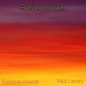 收聽Suzanne Doucet的Before Dawn歌詞歌曲