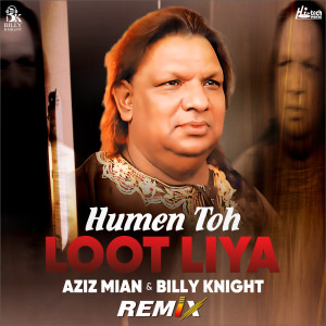 Billy Knight的專輯Humen Toh Loot Liya (Remix)
