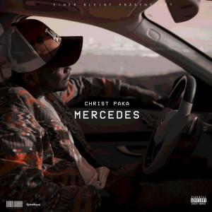 ดาวน์โหลดและฟังเพลง Mercedes พร้อมเนื้อเพลงจาก Christ Paka