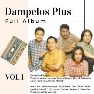 อัลบัม Album Pop Sangihe (Dampelos Plus Vol 1) ศิลปิน Dampelos Plus