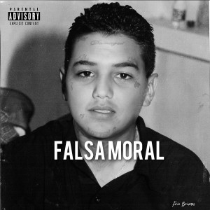 Frio Briones的專輯Falsa Moral (Explicit)