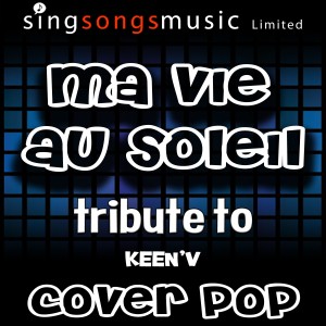 ดาวน์โหลดและฟังเพลง Ma Vie Au Soleil (Tribute) พร้อมเนื้อเพลงจาก Cover Pop