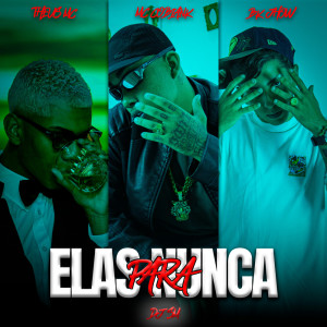 收听Mc Cobiank的Elas Nunca Para (Explicit)歌词歌曲