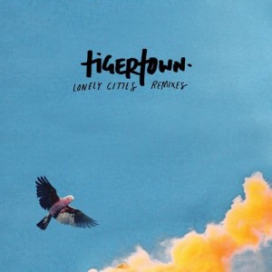 收聽TigerTown的Lonely Cities (The Knocks Remix)歌詞歌曲