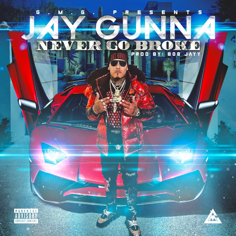Never Go Broke (Explicit)