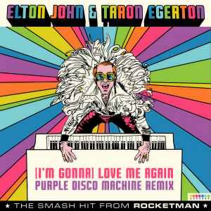 收聽Elton John的(I'm Gonna) Love Me Again (From "Rocketman" / Purple Disco Machine Remix)歌詞歌曲