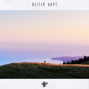 Dengarkan lagu Better Days nyanyian Pietro Ghiselli dengan lirik