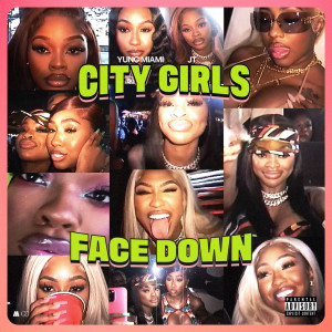 อัลบัม Face Down (Explicit) ศิลปิน City Girls