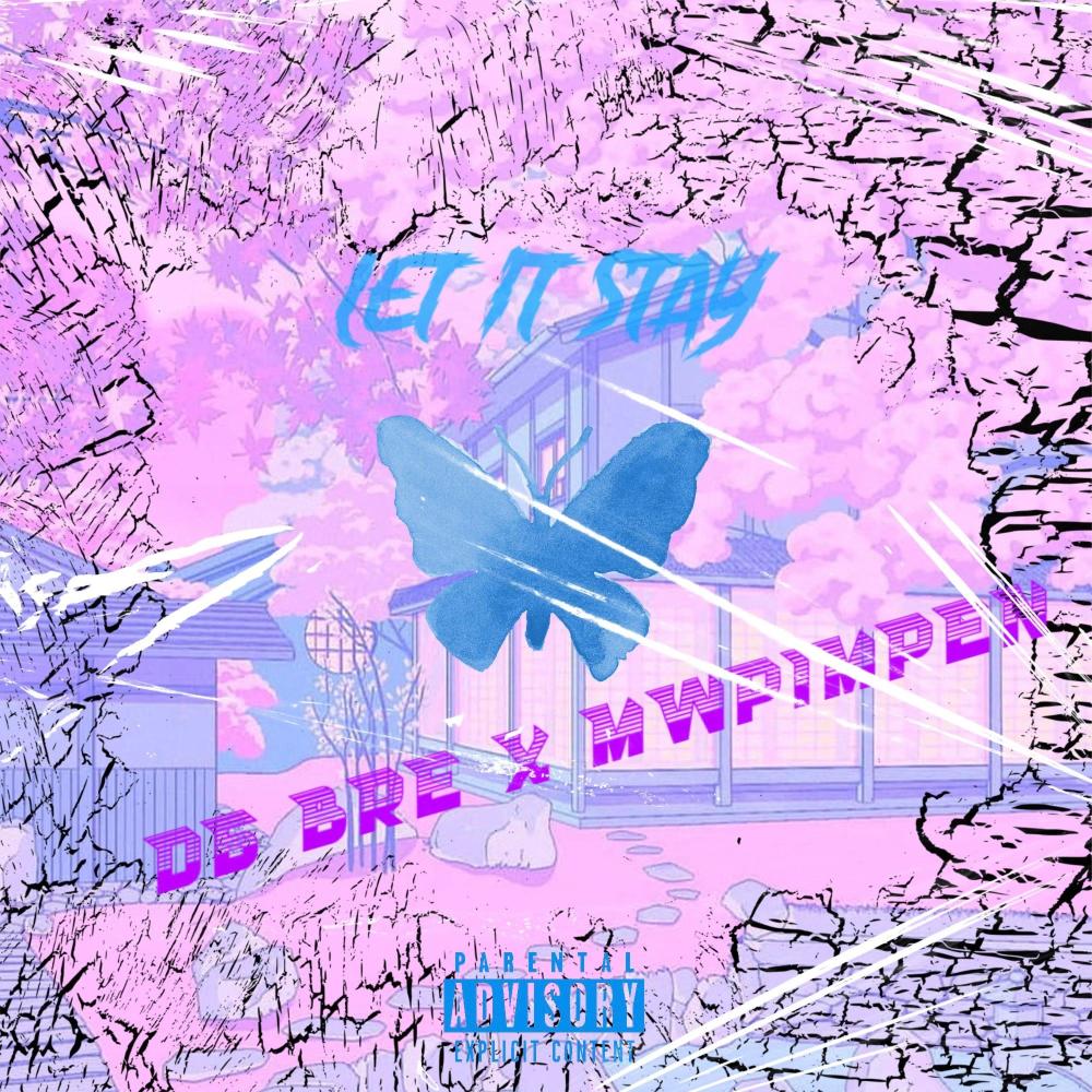 Let It Stay (feat. DG Bre)