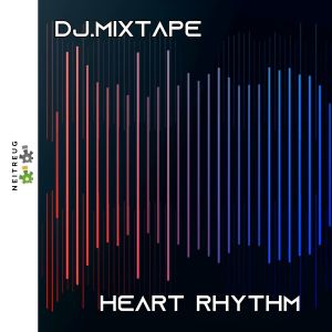 Dengarkan Heart Rhythm lagu dari Dj.Mixtape dengan lirik