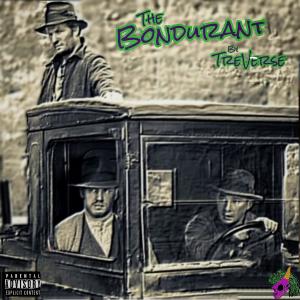 收聽TreVerse的The Bondurant (Explicit)歌詞歌曲