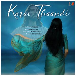 收聽Kaviri Communications的KARAI THAANDI (feat. Fr. Varan & Fr. Leo Johnson)歌詞歌曲
