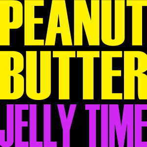 收聽Yummy Yummy的Peanut Butter Jelly Time歌詞歌曲