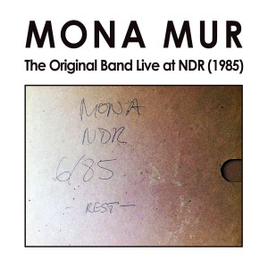 Mona Mur的專輯The Original Band Live at NDR (1985)