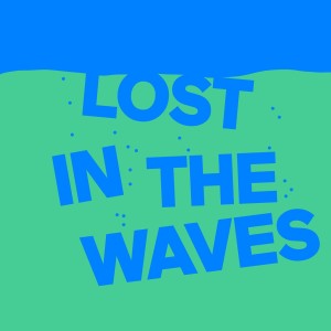 Kieran Fowkes的專輯Lost in the Waves (Dennis De Laat Remix)