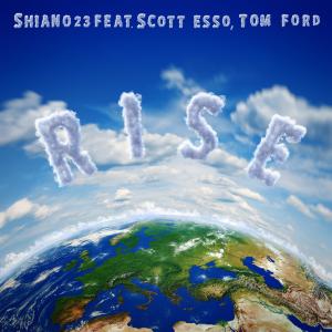 อัลบัม Rise (feat. Scott Esso & Tom Ford) ศิลปิน Tom Ford