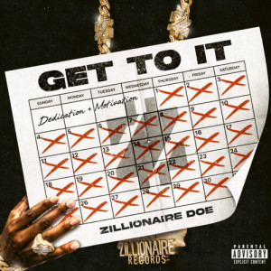 Listen to Get To It (Explicit) song with lyrics from Zillionaire Doe