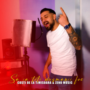 Listen to Sa ia toti dusmanii foc song with lyrics from Costi De La Timisoara