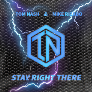 Tom Nash的專輯Stay Right There