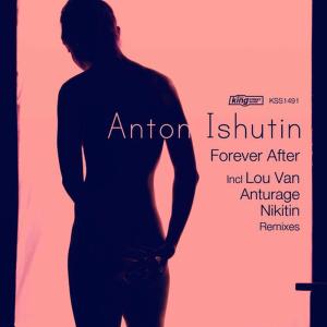 收聽Anton Ishutin的Forever After(Lou Van Remix)歌詞歌曲