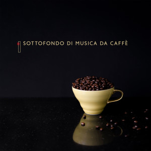 Sottofondo di musica da caffè (Piano Jazz Musica strumentale per caffè)