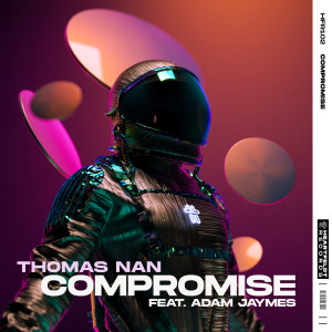 ดาวน์โหลดและฟังเพลง Compromise (feat. Adam Jaymes) (Extended Mix) พร้อมเนื้อเพลงจาก Thomas Nan
