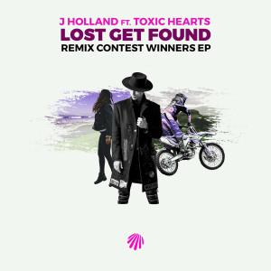 Dengarkan lagu Lost Get Found (feat. Toxic Hearts) (Aitor Blond Remix) nyanyian J Holland dengan lirik
